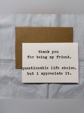 Sarcastic Best Friend Card - White Thank You Card with Black Typewriter Text
